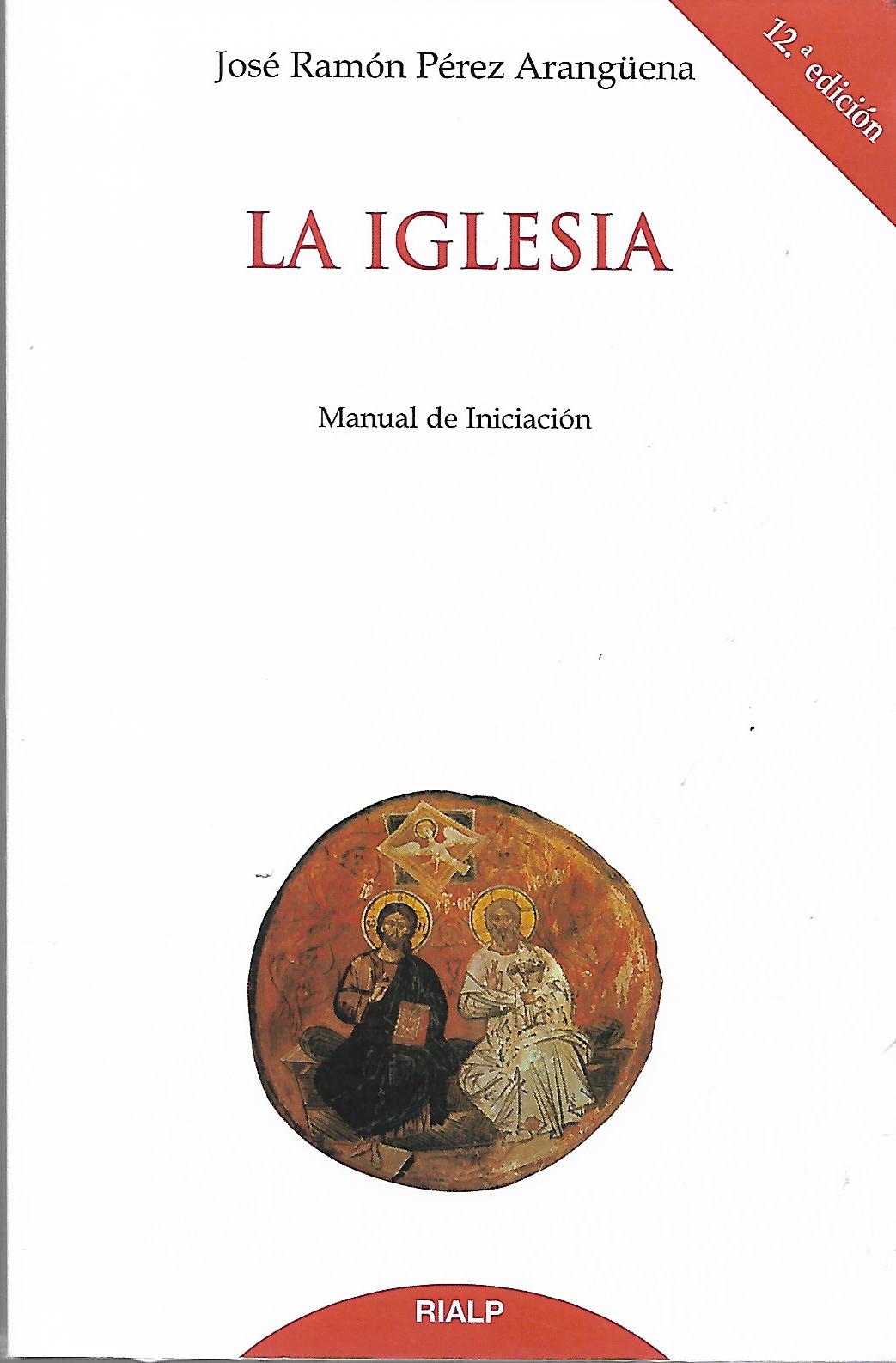 LA IGLESIA. MANUAL DE INICIACIÓN