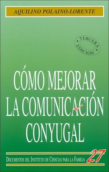 COMO MEJORAR LA COMUNICACION CONYUGAL1929117598
