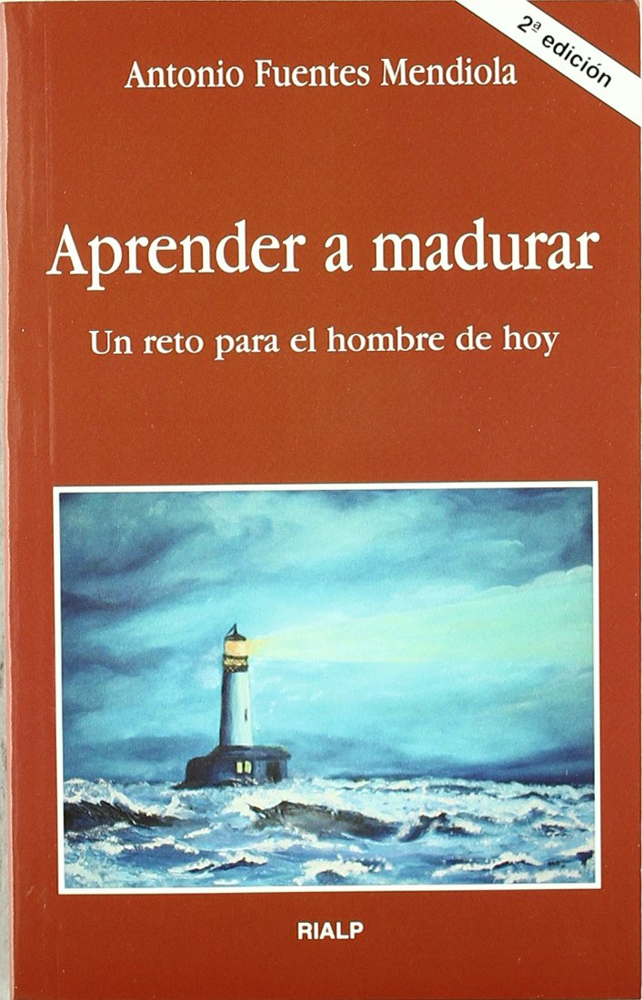 APRENDER A MADURAR. UN RETO PARA EL HOMBRE DE HOY1929117598