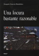 UNA LOCURA BASTANTE RAZONABLE1165688543