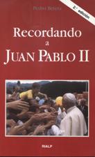 RECORDANDO A JUAN PABLO II