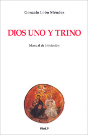 DIOS UNO Y TRINO. INICIACION TEOLOGICA1708882687