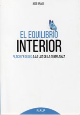 EQUILIBRIO INTERIOR. PLACER Y DESEO A LA LUZ DE LA TEMPLANZA1929400735