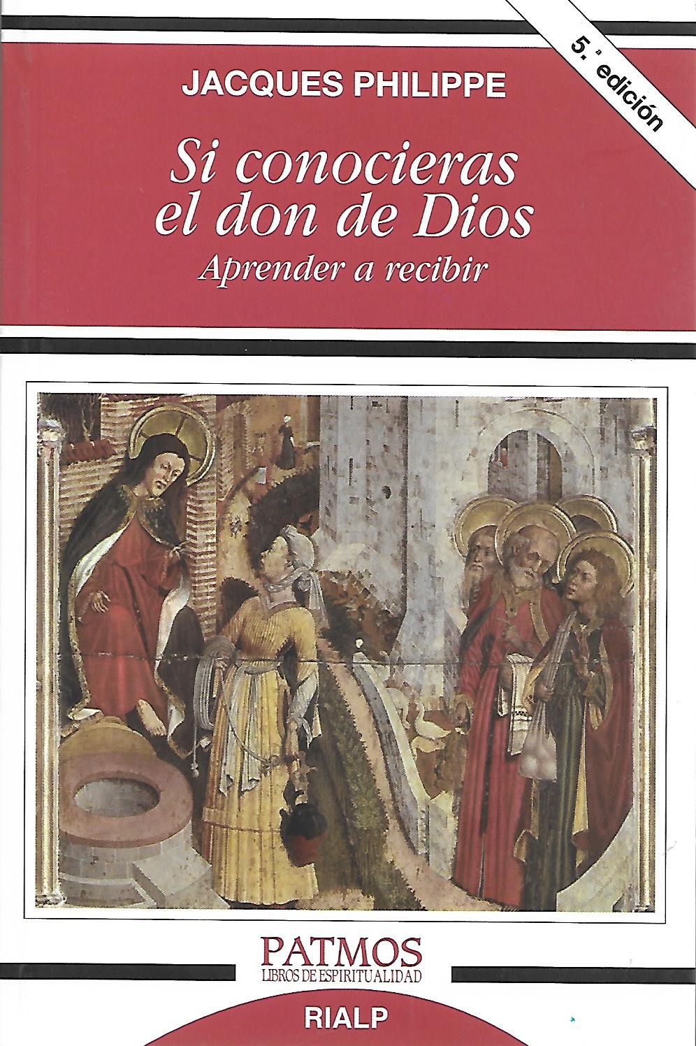 SI CONOCIERAS EL DON DE DIOS. APRENDER A RECIBIR