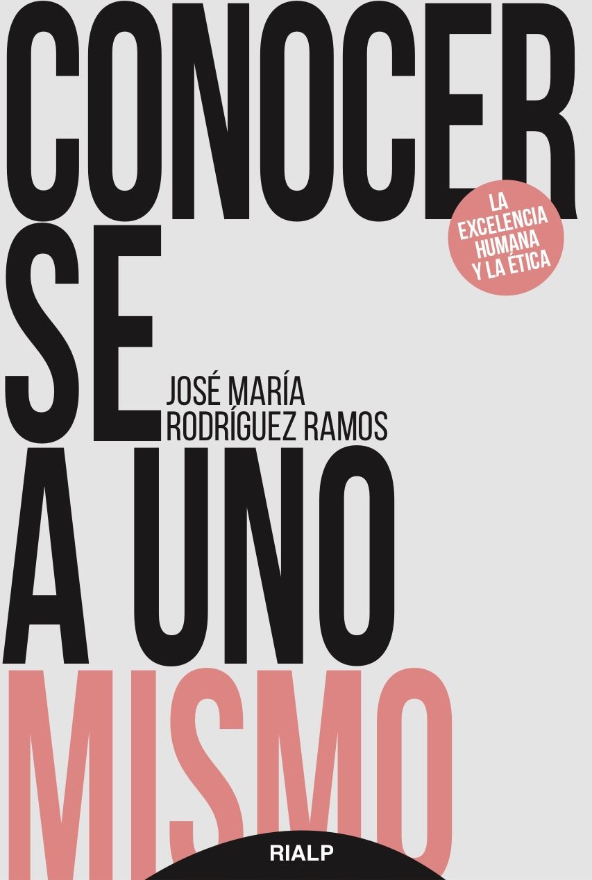 CONOCERSE A UNO MISMO. LA EXCELENCIA HUMANA Y LA ETICA608631826