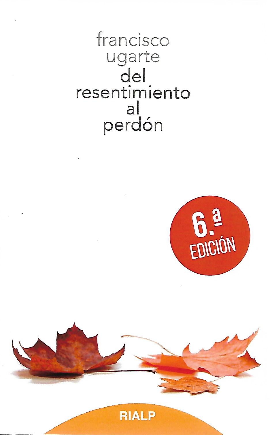 DEL RESENTIMIENTO AL PERDON1582849471