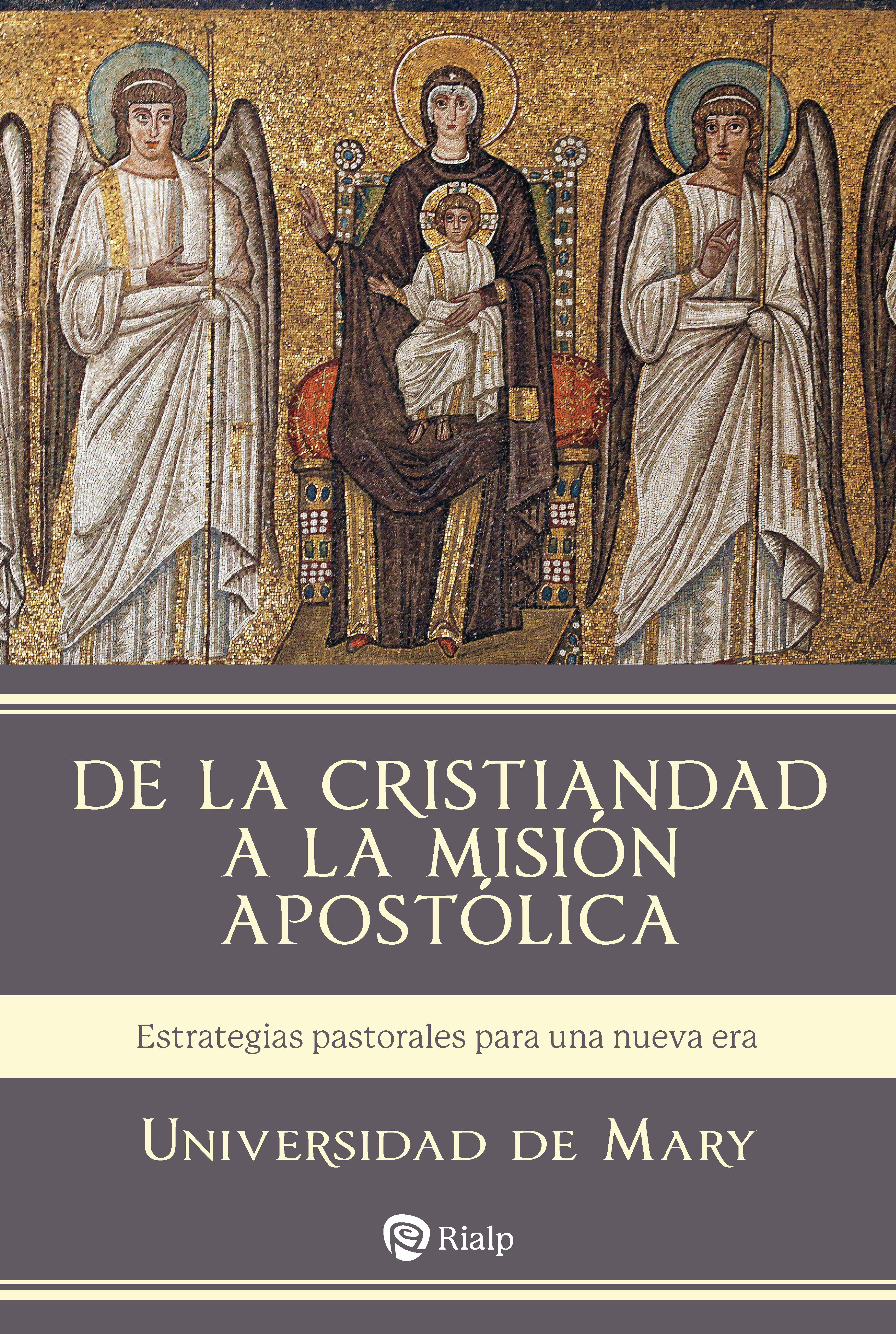 DE LA CRISTIANDAD A LA MISION APOSTOLICA