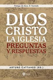 DIOS CRISTO LA IGLESIA. PREGUNTAS Y RESPUESTAS