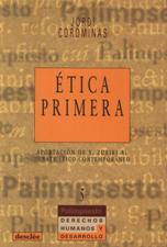 ETICA PRIMERA. APORTACION DE X.ZUBIRI AL DEBATE ETICO CONTEMPORANEO1784601698