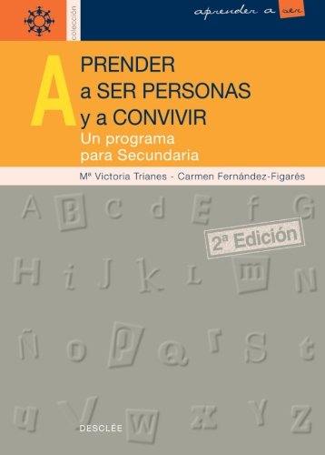 APRENDER A SER PERSONAS Y A CONVIVIR. UN PROGRAMA PARA SECUNDARIA409737520