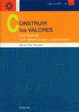 CONSTRUIR LOS VALORES. CURRICULUM CON APRENDIZAJE COOPERATIVO1118830067