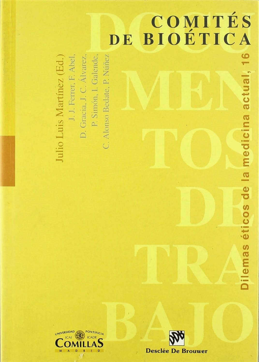 COMITES DE BIOETICA.  DILEMAS ETICOS DE LA MEDICINA ACTUAL, 16