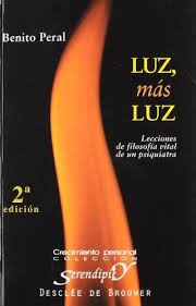 LUZ MAS LUZ. LECCIONES DE FILOSOFIA VITAL DE UN PSIQUIA245402517