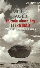 EN CADA AHORA HAY ETERNIDAD. PALABRAS PARA TODOS LOS DIAS1708882687