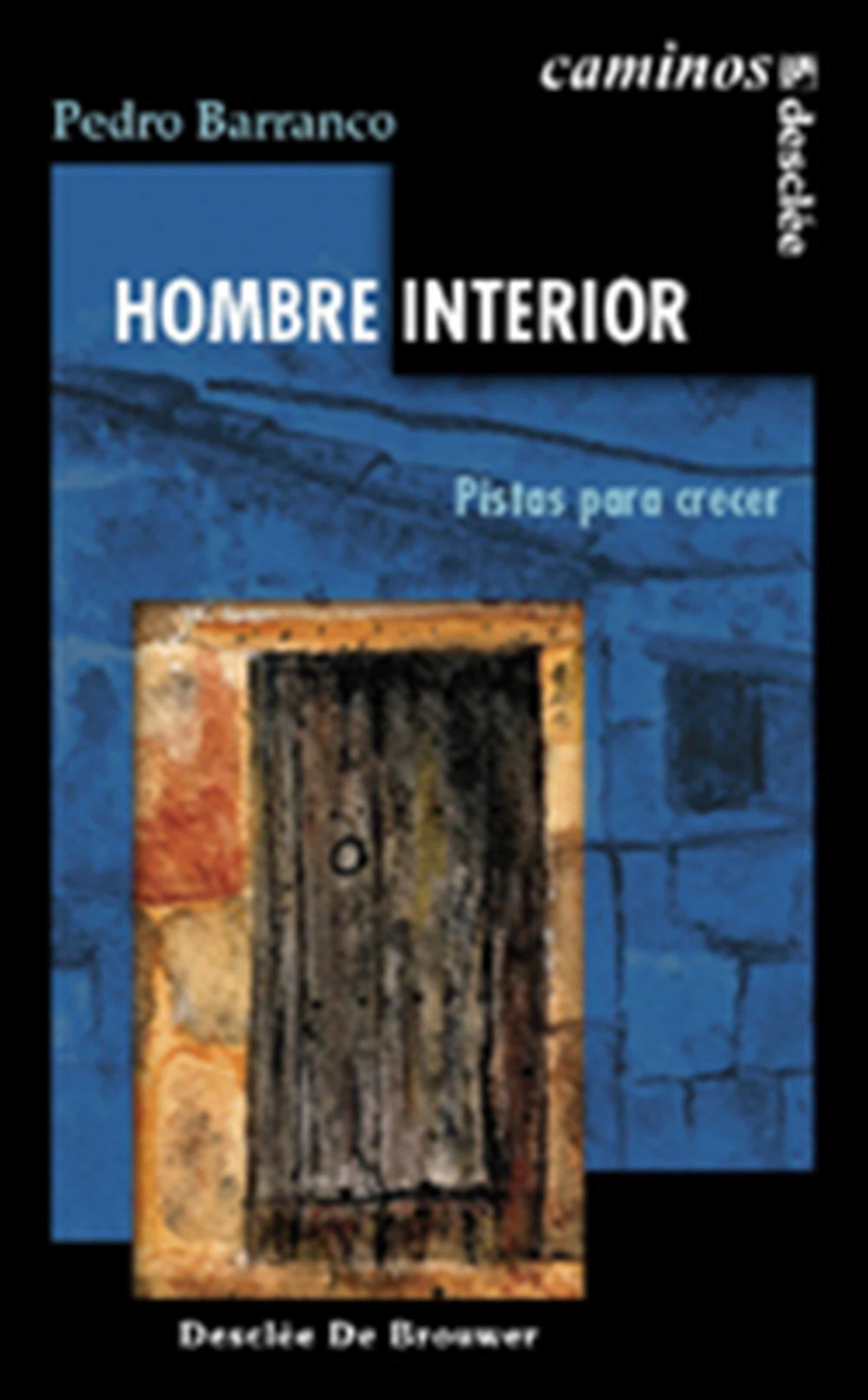 HOMBRE INTERIOR. PISTAS PARA CRECER1708882687