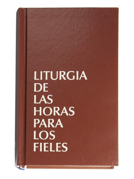 LITURGIA DE LAS HORAS PARA LOS FIELES
