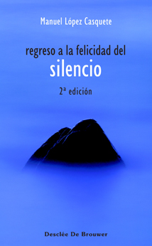 REGRESO A LA FELICIDAD DEL SILENCIO552161879