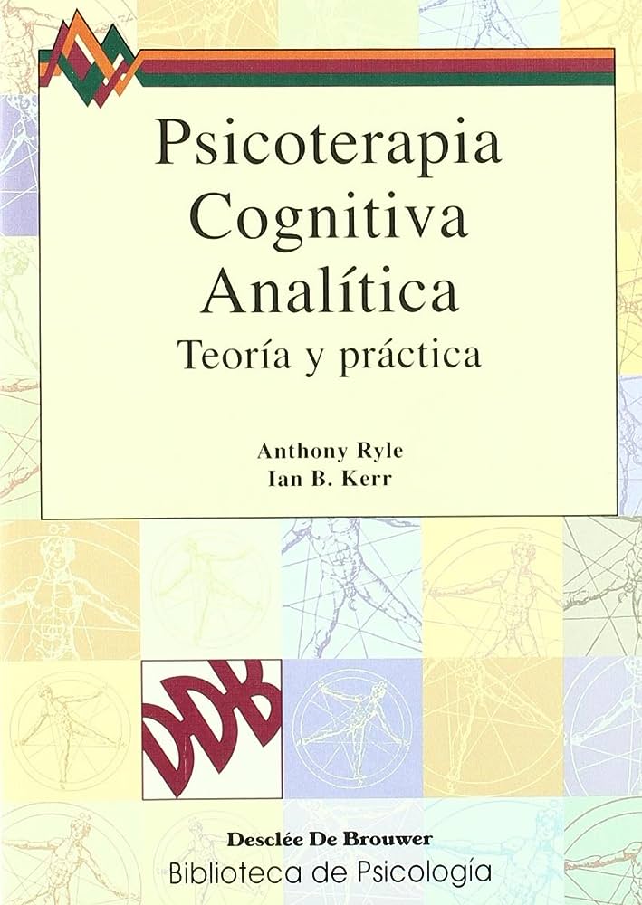 PSICOTERAPIA COGNITIVA ANALITICA. TEORIA Y PRACTICA552161879