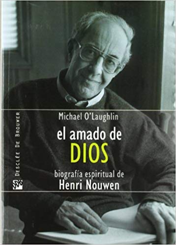 AMADO DE DIOS. BIOGRAFIA ESPIRITUAL DE HENRI NOUWEN414905827