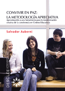 CONVIVIR EN PAZ: LA METODOLOGIA APRECIATIVA. APROXIMACION A UNA HERRAMIENTA1835369363