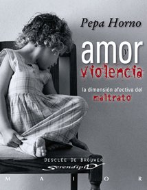 AMOR Y VIOLENCIA. LA DIMENSION AFECTIVA DEL MALTRATO1929117598