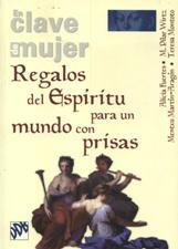 REGALOS DEL ESPIRITU PARA UN MUNDO CON PRISAS