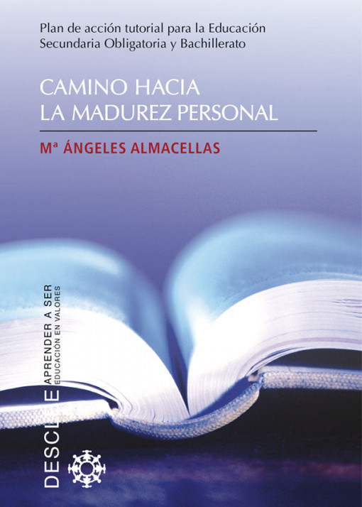 CAMINO HACIA LA MADUREZ PERSONAL. PLAN DE ACCION TUTORIAL PARA LA EDUCACION2057046369