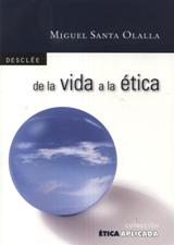 DE LA VIDA A LA ETICA