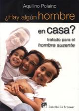 HAY ALGUN HOMBRE EN CASA? TRATADO PARA EL HOMBRE AUSENTE