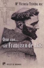 ORAR CON... SAN FRANCISCO DE ASIS1245282234