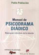 MANUAL DE PSICODRAMA DIADICO. BIPERSONAL, INDIVIDUAL, DE LA RELACION552161879
