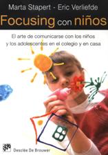 FOCUSING CON NIÑOS. EL ARTE DE COMUNICARSE CON LOS NIÑOS Y LOS ADOLESCENTES552161879