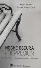 NOCHE OSCURA Y DEPRESION. CRISIS ESPIRITUALES Y PSICOLOGIAS: NATURALEZA Y D245402517