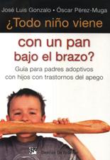 TODO NIÑO VIENE CON UN PAN BAJO EL BRAZO? GUIA PARA PADRES ADOPTIVOS CON HI