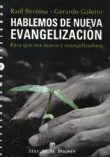 HABLEMOS DE NUEVA EVANGELIZACION. PARA QUE SEA NUEVA Y EVANGELIZADORA302649943