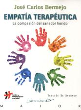 EMPATIA TERAPEUTICA. LA COMPASION DEL SANADOR HERIDO552161879