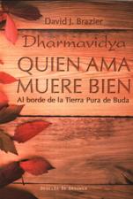 QUIEN AMA MUERE BIEN. AL BORDE DE LA TIERRA PURA DE BUDA1446943900
