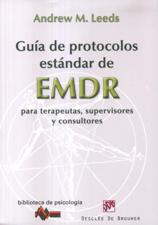 GUIA DE PROTOCOLOS ESTANDAR DE EMDR PARA TERAPEUTAS, SUPERVISORES Y CONSUL552161879