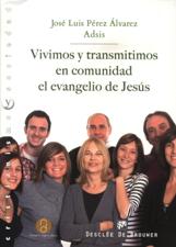 VIVIMOS Y TRANSMITIMOS EN COMUNIDAD EL EVANGELIO DE JESUS133005842
