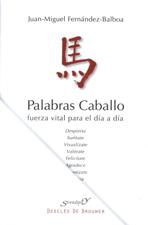 PALABRAS CABALLO. FUERZA VITAL PARA EL DIA A DIA552161879