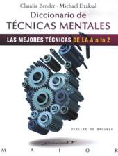 DICCIONARIO DE TECNICAS MENTALES. LAS MEJORES TECNICAS DE LA A A LA Z1407057923