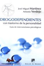 DROGODEPENDIENTES CON TRASTORNO DE LA PERSONALIDAD. GUIA DE INTERVENCIONES PSICOLOGICAS864530250