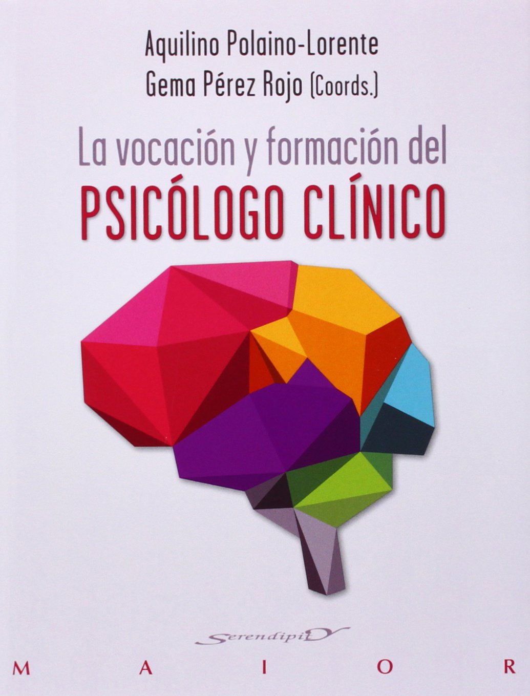VOCACION Y FORMACION DEL PSICOLOGO CLINICO
