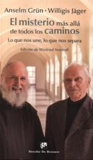 MISTERIO MAS ALLA DE TODOS LOS CAMINOS. LO QUE NOS UNE, LO QUE NOS SEPARA