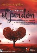 ERASE UNA VEZ EL PERDON. UN ITINERARIO HACIA EL PERDON