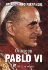ORAR CON PABLO VI