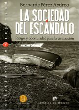 SOCIEDAD DEL ESCANDALO. RIESGO Y OPORTUNIDAD PARA LA CIVILIZACION1250813691