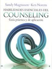 HABILIDADES ESENCIALES DEL COUNSELING. GUIA PRACTICA Y DE APLICACION552161879