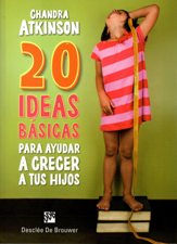 V-20 IDEAS BASICAS PARA AYUDAR A CRECER A TUS HIJOS