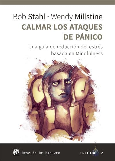 CALMAR LOS ATAQUES DE PANICO. UNA GUIA DE REDUCCION DEL ESTRES598851887